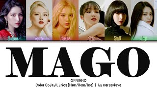 INDO SUB GFRIEND 여자친구 – MAGO Lyrics Color Coded HanRomIna [upl. by Satterfield741]