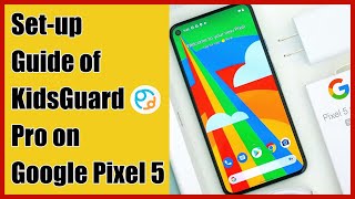 How to Download and Install KidsGuard Pro on Google Pixel 5 [upl. by Connor]