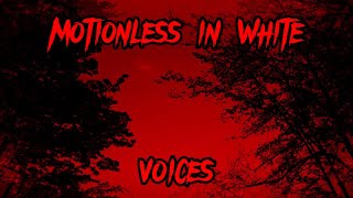 Motionless in White  Voices lyrics [upl. by Ineslta351]