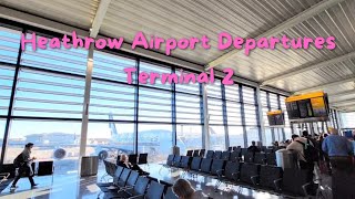 London Heathrow Terminal 2 Departures Landside amp Airside  January 2024 [upl. by Nerrual367]