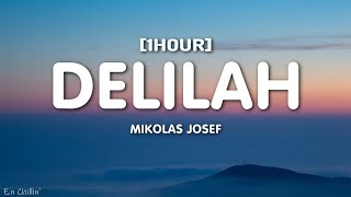 Mikolas Josef  Delilah Lyrics w Mark Neve 1HOUR [upl. by Libb]