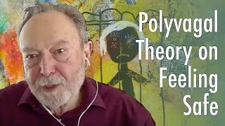 Polyvagal Theory on Feeling Safe [upl. by Carney]