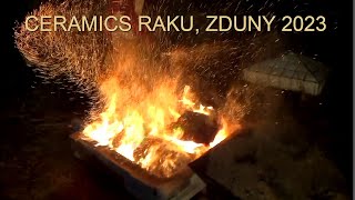 CERAMICS RAKU 2023 ZDUNY [upl. by Eeramit]