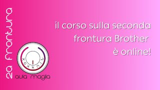 aula maglia  corso base seconda frontura brother [upl. by Yssim666]