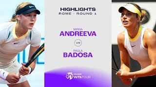 Mirra Andreeva vs Paula Badosa  2024 Rome Round 1  WTA Match Highlights [upl. by Normandy]