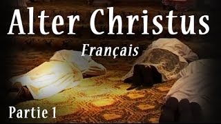 Alter Christus  Français  Part 1 [upl. by Ynttirb]