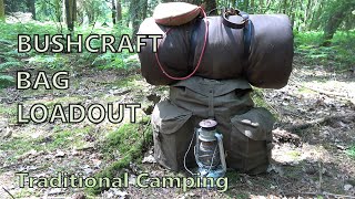 Bushcraft Bag Loadout Traditional Gear Setup [upl. by Bekaj622]