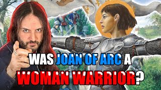 Was Joan of Arc Actually A Warrior [upl. by Moonier211]