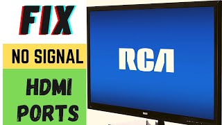 RCA TV HDMI NO SIGNAL  RCA TV HDMI PORTS NOT WORKING [upl. by Eicaj]