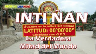 La Mitad del MundoMuseo IntiñanParalelo 0 Ecuador [upl. by Ellessig352]