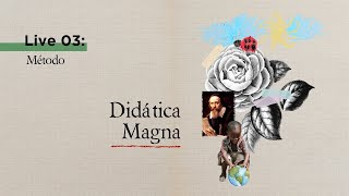 Comenius e Didática Magna Método  Live 3 [upl. by Wrightson]