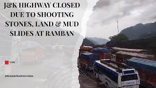 JampK highway closed due to shooting stones land amp mud slides at Ramban [upl. by Ttoile]