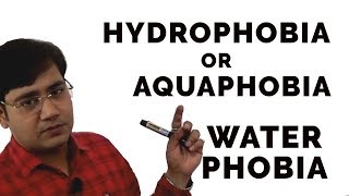 HYDROPHOBIA OR AQUAPHOBIA  Water Phobia [upl. by Uos]