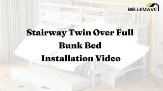 Bellemave Stairway Twin Over Full Bunk Bed with Trundle Installation Video [upl. by Au]