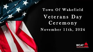 Wakefield Veterans Day Ceremony  November 11th 2024 [upl. by Allard]