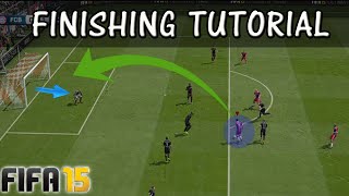 FIFA 15 FINISHING TUTORIAL  How to score goals  Shooting Tricks  INGAME Examples  FUT amp H2H [upl. by Shing476]