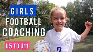 Girls Football Coaching  U5 U6 U7 U8 U9 U10 U11 Football Coaching for Girls [upl. by Anerok]