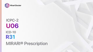 U06 Haematuria  ICD10R31   MIRARI® Prescription [upl. by Neelrac]