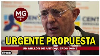 ⛔ URGENTE PROPUESTA ÁLVARO URIBE EN FAVOR DE LOS ANTIOQUEÑOS [upl. by Lleral665]