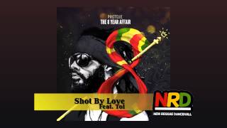 Protoje  Shot By Love Feat Toi [upl. by Shepp]