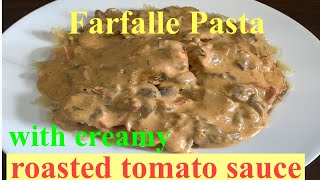 chicken pastaHow to make creamy chicken Farfalle pastacreamy mushroom with roasted tomato [upl. by Andonis]