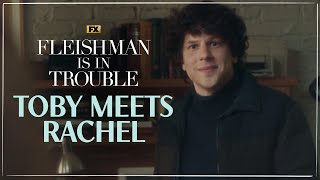 Toby Meets Rachel  Scene  Fleishman Is In Trouble  FX [upl. by Haret184]