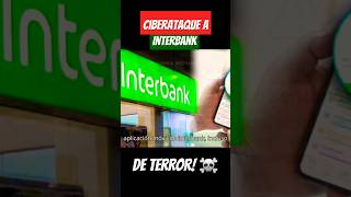 Ciberataque a Interbank en Perú🤯 30102024 [upl. by Enomas221]