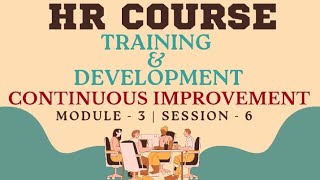 Continuous Improvement  Training amp Development hrcourse training development readytogetupdate [upl. by Ahsayn]