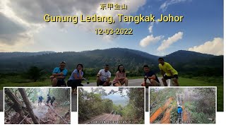 Gunung Ledang Tangkak Johor hiking 柔佛东甲金山 [upl. by Marybelle609]