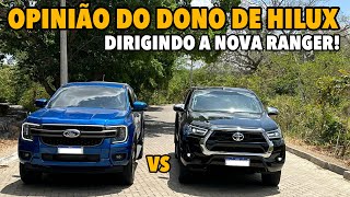 NOVA RANGER É SUPERIOR A HILUX OPINIÃO SINCERA DE DONO [upl. by Dombrowski764]