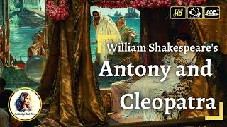 Antony and Cleopatra by William Shakespeare  FULL AudioBook 🎧📖  Play amp Theater [upl. by Egide720]