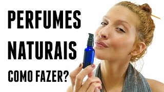 Como fazer Perfumes Naturais com Óleos Essenciais Dicas e Receita  Karina Viega [upl. by Atiken]