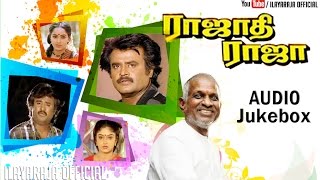 Rajathi Raja  Audio Jukebox  Rajinikanth  Ilaiyaraaja official [upl. by Aid]