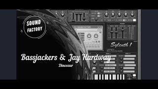 Sylenth1 Tutorial Bassjackers amp Jay Hardway  Dinosaur  Lead [upl. by Nadbus]