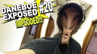 Daneboe Exposed 20 IMPLODED [upl. by Darach]