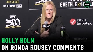 Holly Holm on Ronda Rousey “It’s hard for her to admit I was the better fighter” [upl. by Airamzul111]