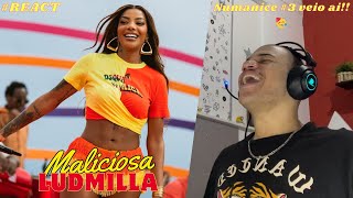 Reagindo a Maliciosa  LUDMILLA  Numanice 3 REACT [upl. by Essirahs]