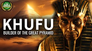 Khufu  The Pharaoh Who Built the Great Pyramid Documentary [upl. by Rehc]