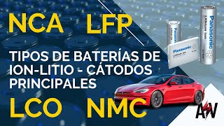 Tipos de Baterías de Ion Litio  NMC NCA LFP [upl. by Tini878]