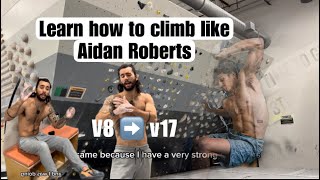 Analyzing Aidan Roberts technique and try to apply it on my climb 🤘🤘v8 to v17 series [upl. by Assirehs]