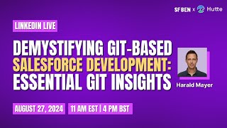 Demystifying Gitbased Salesforce Development Essential Git insights [upl. by Alleahcim]