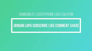 Samsung GT C3322i phone lock solution [upl. by Scrivenor]