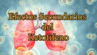 Efectos Secundarios del Ketotifeno [upl. by Adamo866]