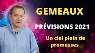 Gémeaux 2021 Prévisions Astrologiques [upl. by Anilrats]