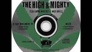 The High amp Mighty  Weed [upl. by Onirefes]