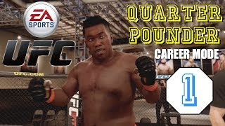 EA UFC Career Mode PS4 Quarter Pounder  EP1 Creation Training amp Elimination Match [upl. by Anyl856]