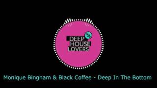 Monique Bingham amp Black Coffee  Deep In The Bottom [upl. by Raybourne]