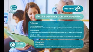 Webinar Ética e Deontologia [upl. by Airogerg172]