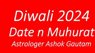 Diwali 2024 Date n Muhurat [upl. by Nyluqcaj936]