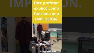 IMPLOSIÓN en clase de FISICA 👨‍🏫  Este profesor mostró como ocurre [upl. by Neirbo]